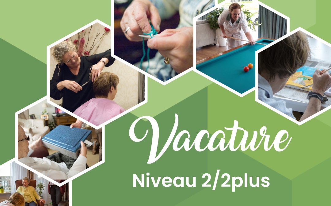 VACATURE: niveau 2/2plus